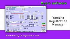 Yamaha Registration Manager - batch editing of registration files