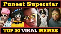 Puneet Superstar Memes | Lord Puneet | Top 20 Viral Memes of Puneet Superstar | #bigbossott #viral
