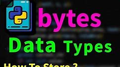 What is bytes Data Type In Python? - Data Types - Python Short Series Ep. 29 #python #datatypes