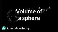 Volume of a sphere | Perimeter, area, and volume | Geometry | Khan Academy