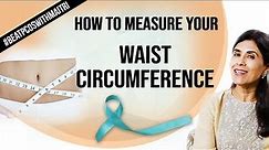 How to measure your Waist Circumference| Maitri | Dr.Anjali Kumar