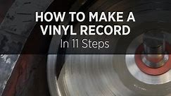 How To Make A Vinyl Record In 11 Steps