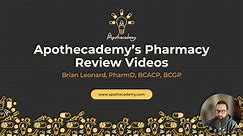 Apothecademy's Pharmacy Review Videos