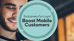 Boost Mobile - For our Boost Mobile customers: With low...
