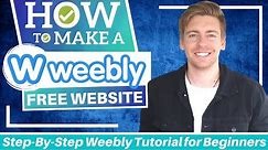 Weebly Tutorial for Beginners | Build A PROFESSIONAL Website For FREE