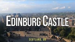 EDINBURGH CASTLE | Edinburgh | Scotland | United Kingdom |