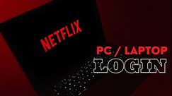 Netflix Login PC | How to Login Netlix on Laptop