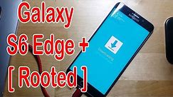 How to Root Samsung Galaxy S6 Edge plus Official Marshmallow 6.0.1