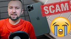 How I Got SCAMMED Buying An Apple iPhone 11 Pro Max - Blacklisted 😱