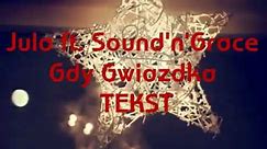 Jula ft. Sound'n'Grace - Gdy Gwiazdka • TEKST