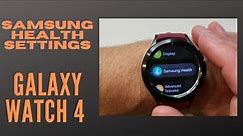 Galaxy Watch 4 - Samsung Health Settings