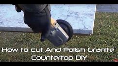 How to Cut And Polish Granite Countertop DIY