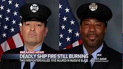 2 firefighters killed, 5 injured in massive Newark, NJ ship fire