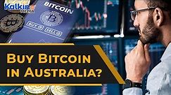 What are the best ways to buy Bitcoin in Australia ?