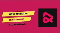 How to Use & Install Resso Music on PC, WIndows 11/10/8/7 Laptop 2023