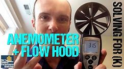 Anemometer + Flow Hood: Discovering a Grille's K-Factor for HVAC Airflow Testing