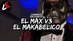 El Max V3 - Comando Exclusivo {Makabelico} [Resubido] #comandoexclusivo #makabelico 🔥