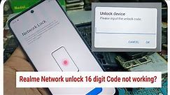 REALME NETWORK UNLOCK 16 DIGIT CODE NOT WORKING SOLUTION