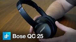 Bose QC25 Noise Canceling Headphones - Hands On