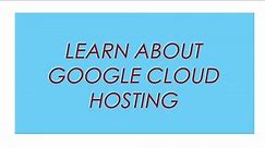 What is google cloud hosting - Google Cloud Hosting (Easy Guide)