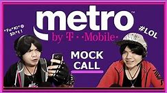 Metro By T-Mobile mock call / call center sample call - Rock On Ron