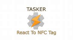 Tasker - React To NFC Tag