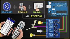 Home Automation using Arduino Bluetooth IR Remote control relay with EEPROM | Arduino Projects 2022