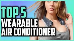 ✅Top 5 Best Wearable Air Conditioners in 2024 to Keep Cool This Summer