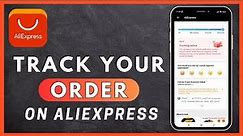 How to Track Order On AliExpress