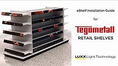 eShelf Retail Shelf Displays on Tegometall Shelves