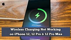 Wireless Charging Not Working on iPhone 12, 12 Pro, 12 Pro Max & 12 Mini [Fixed]