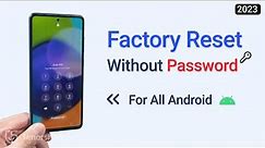 How to Factory Reset Android Without Password 2023