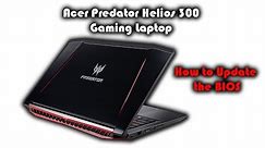 Acer Predator Helios 300 • How to update the BIOS