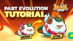 Axie Infinity - Part Evolution Tutorial Step by Step Beginners guide