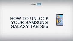 HOW TO UNLOCK Samsung Galaxy Tab S5e