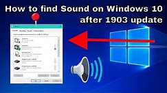 How to find Sound Settings / Sound Properties / Sound Panel after Windows 10 Update