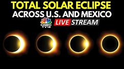 Total Solar Eclipse LIVE: Solar Eclipse Live Coverage Across USA, Mexico | Solar Eclipse 2024 | N18L