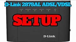 How to SETUP D-Link 2878AL ADSL/VDSL modem router in 1 minute.
