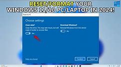 How To Reset Windows 10/11 | How To Format Laptop (2024)