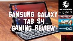 Samsung Galaxy Tab S4 Gaming Tests and Samsung DeX Gaming