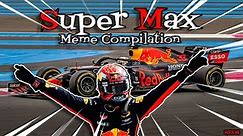 Super Max Meme Compilation