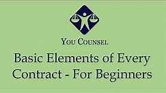 Basic Elements of Every Contract - For Beginners