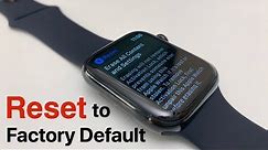 How To Reset Apple Watch To Factory Default