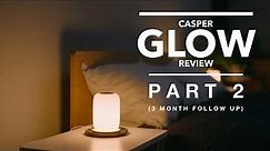 Casper Glow Review (Three months in)