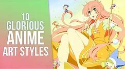 Top 10 Best Anime Art Styles