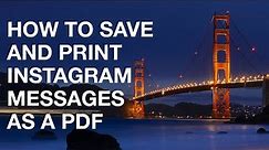 How to Save and Print Instagram Messages as a PDF