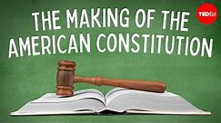 The Making of the American Constitution - Judy Walton