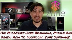 The Microsoft Zune Beginning, Middle And Death. How To Download Zune Software