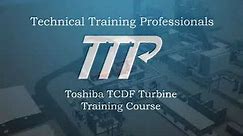 Power Plant Training for Power Plant Operators for Toshiba TCDF Steam Turbine