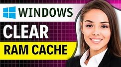How to Clear RAM Cache in Windows 10/11 (2023) | 🚀 Make Computer Faster